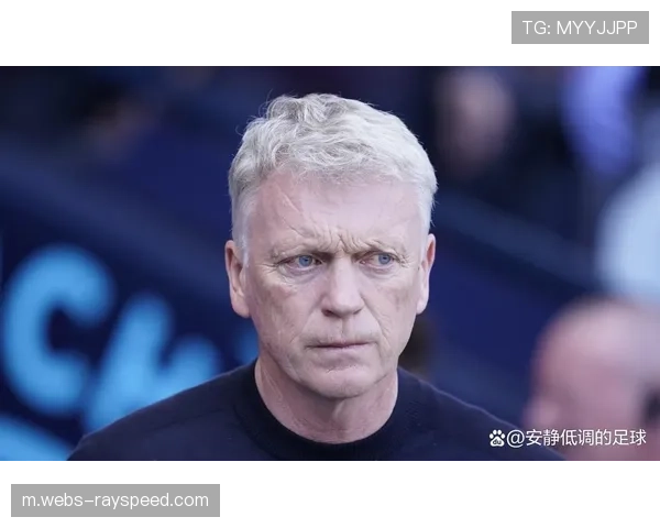 莫耶斯战术务实，埃弗顿主场稳健抢分脱离降级区